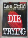 Die Trying by Lee Child Unabridged CD Audiobook (Jack Reacher Series, Book 2) - Lee Child