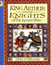 King Arthur And The Knights Of The Round Table - Marcia Williams