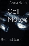Cell Mates: Behind Bars - Alana Henry