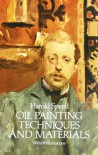 Oil Painting Techniques and Materials (Dover Art Instruction) - Harold Speed