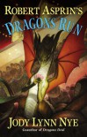 Robert Asprin's Dragons Run  - Jody Lynn Nye