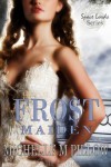 Frost Maiden: Space / Dragon Lords (Space Lords - Part of the Dragon Lords Series Book 1) - Michelle M. Pillow