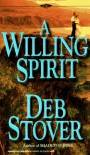 A Willing Spirit - Deb Stover