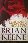 Lehorn's Hollow: Dark Hollow ; Ghost Walk - Brian Keene