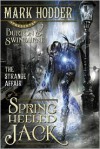 The Strange Affair of Spring Heeled Jack  - Mark Hodder