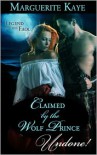 Claimed by the Wolf Prince - Marguerite Kaye