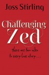 Challenging Zed - Joss Stirling
