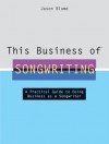 This Business of Songwriting - Jason Blume