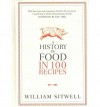 A History of Food in 100 Recipes - William Sitwell