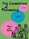 The Consolations of Philosophy (MP3 Book) - Alain de Botton, Simon Vance