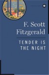Tender Is the Night - F. Scott Fitzgerald