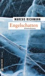 Engelschatten: Kriminalroman (Krimi im Gmeiner-Verlag) (German Edition) - Marcus Richmann