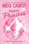 Party Princess (Princess Diaries Series #7) - Meg Cabot