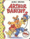 Arthur Babysits - Marc Brown