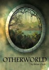 Otherworld - Brian Clyde