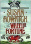 WHEEL FORTUNE - Susan Howatch