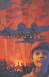 Friend or Foe - Michael Morpurgo