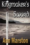 Kingmaker's Sword - Ann Marston