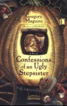 Confessions of an Ugly Stepsister - Gregory Maguire
