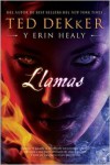 Llamas - Ted Dekker, Erin Healy