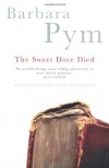 The Sweet Dove Died - Barbara Pym