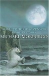 The White Horse of Zennor and Other Stories - Michael Morpurgo