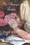 Mr. Darcy's Letter: A Pride & Prejudice Variation - Abigail Reynolds