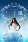 Perception - A.L. Waddington