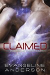 Claimed  - Evangeline Anderson