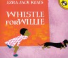 Whistle For Willie (Live Oak Readalong) - Ezra Jack Keats, Linda Terheyden