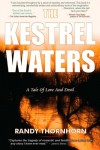 The Kestrel Waters: A Tale of Love and Devil - Randy Thornhorn