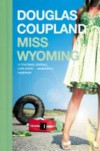 Miss Wyoming - Douglas Coupland