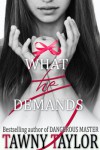 What He Demands (A sexy New Adult romance) (My Alpha Billionaire) - Tawny Taylor