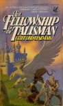 The Fellowship Of The Talisman - Clifford D. Simak
