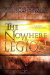 The Nowhere Legion - Mr Francis Hagan