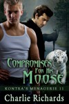 Compromises for his Moose - Charlie Richards