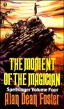 The Moment of the Magician  - Alan Dean Foster