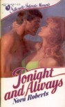 Tonight and Always (Silhouette Intimate Moments, #12) - Nora Roberts