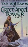 To Green Angel Tower (Memory, Sorrow, and Thorn #3 part 2) - Tad Williams