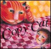 Copy Cat - John Mole, Bee Willey