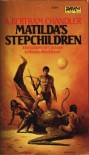 Matilda's Stepchildren - A. Bertram Chandler