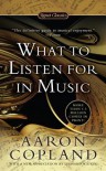 What to Listen for in Music - Leonard Slatkin, Aaron Copland