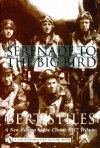 Serenade to the Big Bird (Schiffer Military History) - Bert Stiles