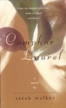 Camphor Laurel - Sarah Walker