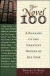 The Novel 100: A Ranking Of The Greatest Novels Of All Time - Daniel S. Burt