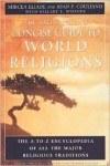 HarperCollins Concise Guide to World Religions: The A-to-Z Encyclopedia of All the Major Religious Traditions - Mircea Eliade, Hillary S. Wiesner, Ioan Petru Culianu, Ioan P. Couliano