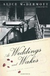 At Weddings and Wakes: A Novel - Alice McDermott