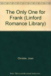 The Only One for Frank (Linford Romance Library) - Joan Christie