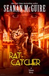 Rat-Catcher - Seanan McGuire