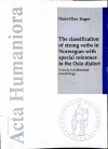 The classification of strong verbs in Norwegian with special reference to the Oslo dialect: A study in inflectional morphology (Paperback) - Hans-Olav Enger